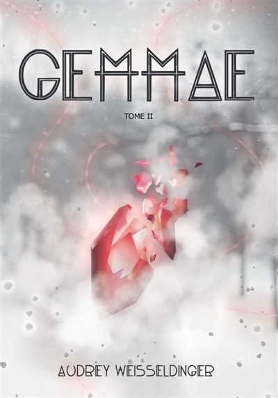 Gemmae : tome 2
