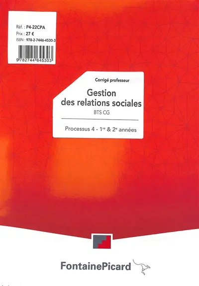 Gestion des relations sociales, BTS CG 1re & 2e années : processus 4 : corrigé professeur