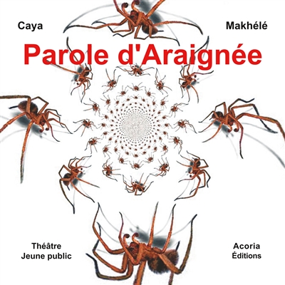 Parole d'Araignée : Théâtre Jeunesse