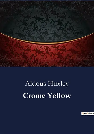 Crome Yellow : A Satirical Exploration of English Society