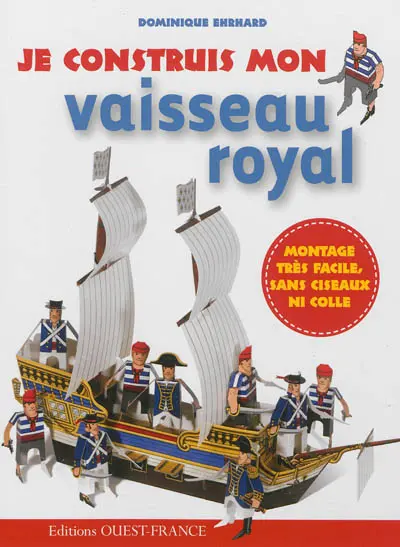 Je construis mon vaisseau royal