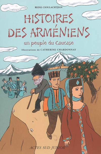 Histoires des Arméniens : un peuple du Caucase