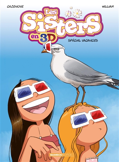 Les sisters en 3 D : spécial vacances