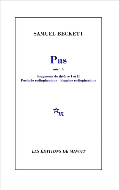 Pas. Fragments de théâtre I. Fragments de théâtre II