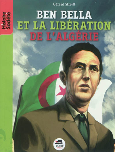 ben bella et la libération de l'algérie
