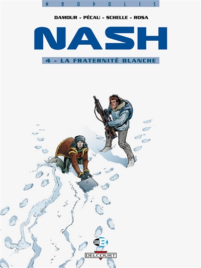 Nash. Vol. 4. La fraternité blanche