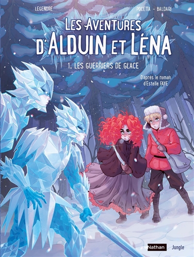 Les aventures d'Alduin et Léna. Vol. 1. Les guerriers de glace