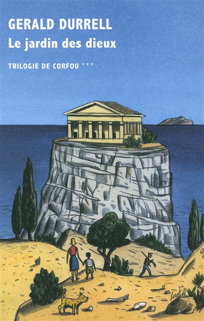 Trilogie de Corfou. Vol. 3. Le jardin des dieux