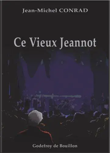 Ce vieux Jeannot...