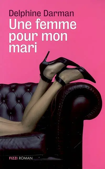 Une femme pour mon mari