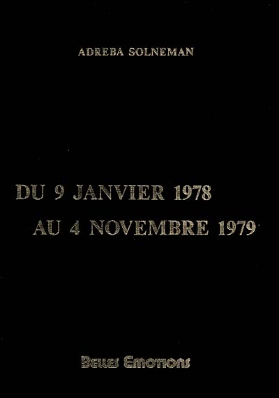 Du 9 janvier 1978 au 4 novembre 1979