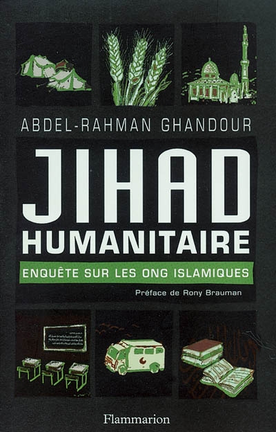 Jihad humanitaire : enquête sur les ONG islamiques