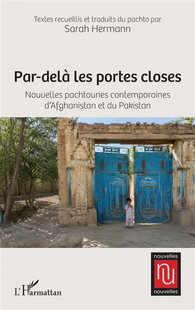 Par-delà les portes closes : nouvelles pachtounes contemporaines d'Afghanistan et du Pakistan