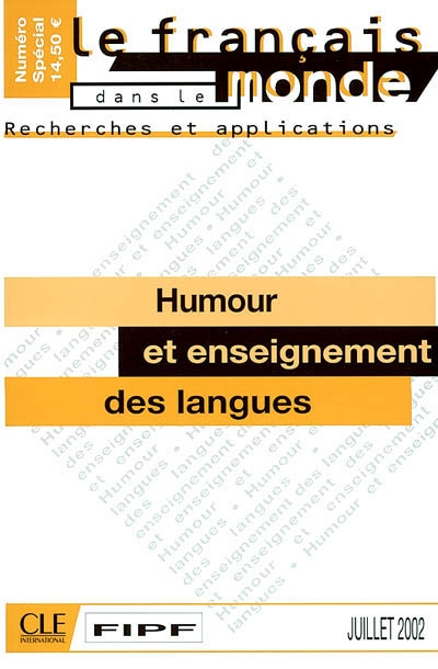 Français dans le monde, recherches et applications (Le). Humour et enseignement des langues