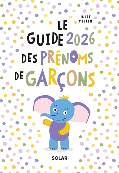 Le guide 2026 des prénoms...