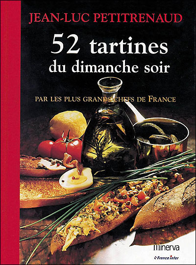 52 tartines du dimanche soir : par les plus grands chefs de France