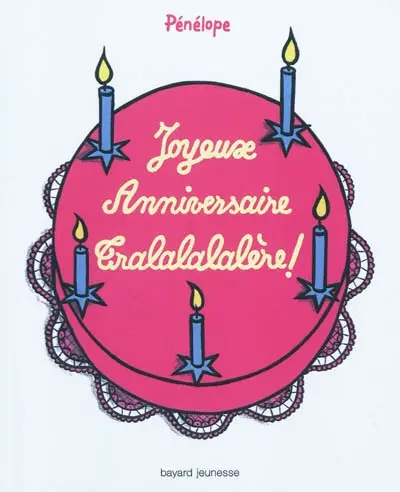 Joyeux anniversaire tralalalalère !