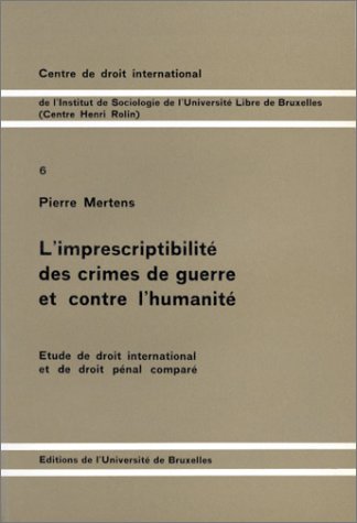 L'imprescriptibilité des crimes de guerre et contre l'humanité