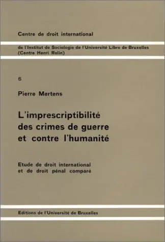 L'imprescriptibilité des crimes de guerre et contre l'humanité