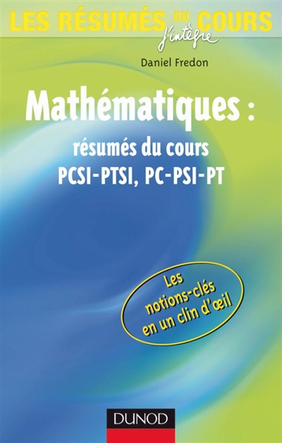 Mathématiques : résumés du cours PCSI-PTSI, PC-PSI-PT