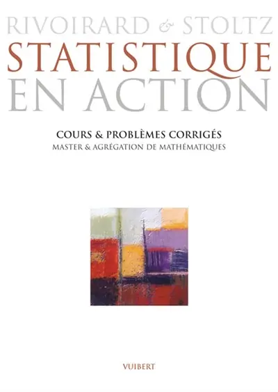 Statistique en action : cours et problèmes corrigés : master et agrégation de mathématiques