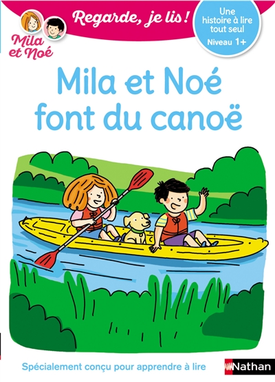 couverture du livre Mila et Noé font du canoë : une histoire à lire tout seul, niveau 1+