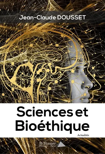 Sciences et bioéthique : actualités