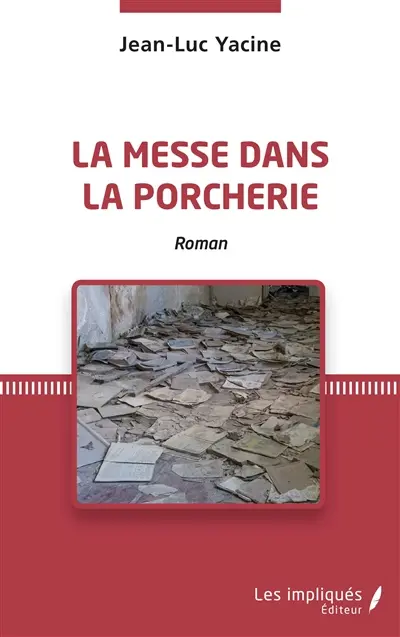 La messe dans la porcherie