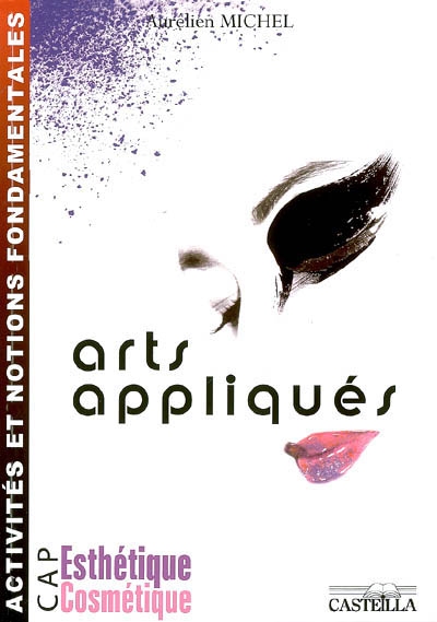 Arts appliqués : activités et notions fondamentales, CAP esthétique cosmétique