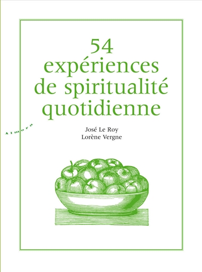 54 expériences de spiritualité quotidienne
