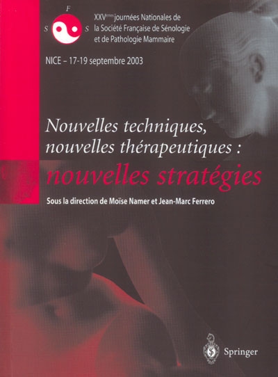 Nouvelles techniques, nouvelles thérapeutiques : nouvelles stratégies