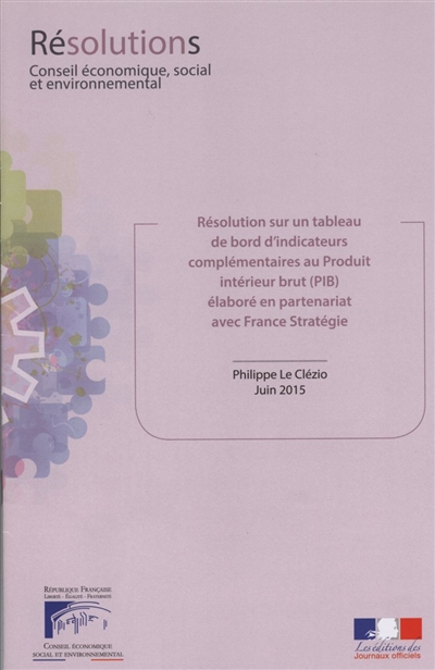 Résolution sur un tableau de bord d'indicateurs complémentaires au Produit Intérieur Brut (PIB) élaboré en partenariat avec France Stratégie : mandature 2010-2015, séance du 24 juin 2015