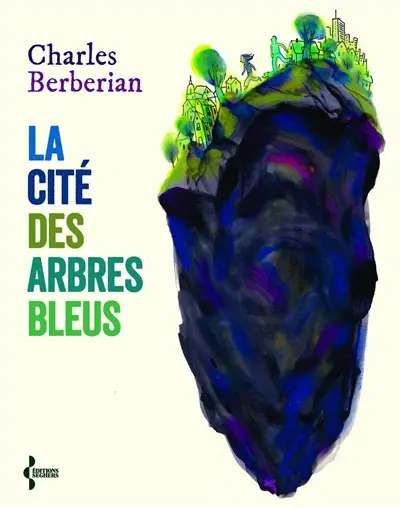 La cité des arbres bleus