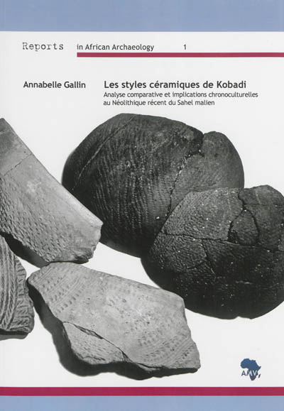 Les styles céramiques de Kobadi : analyse comparative et implications chronoculturelles au Néolithique récent du Sahel malien