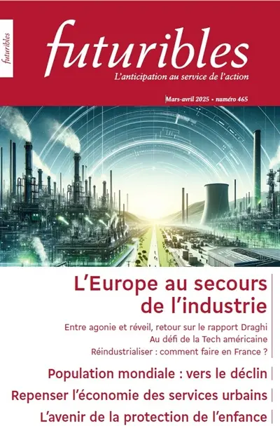 Futuribles 465, mars-avril 2025. L'Europe au secours de l'industrie : Population mondiale : vers le déclin
