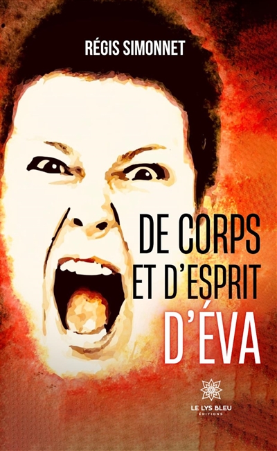De corps et d’esprit d’Eva
