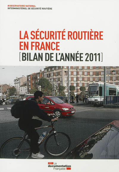 La sécurité routière en France : bilan de l'année 2011