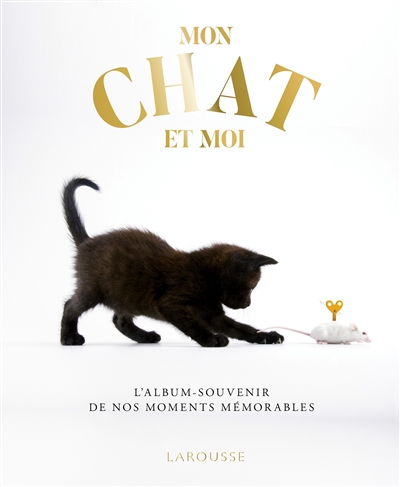 Mon chat et moi :...