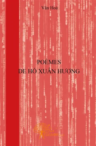 Poèmes de Hô Xuân H ng : La littérature érotique dans le Vietnam ancien