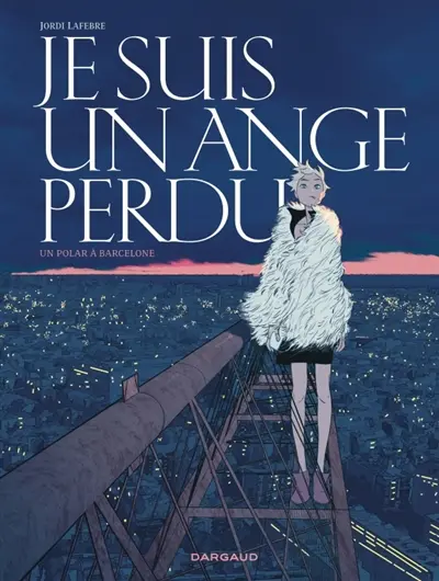 Je suis un ange perdu : un polar à Barcelone