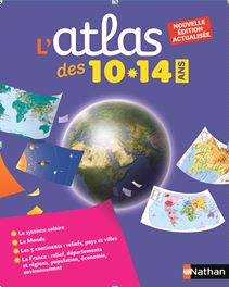 L'atlas des 10 14 ans