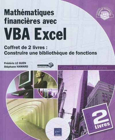 Mathématiques financières avec VBA Excel : coffret 2 livres : construire une bibliothèque de fonctions