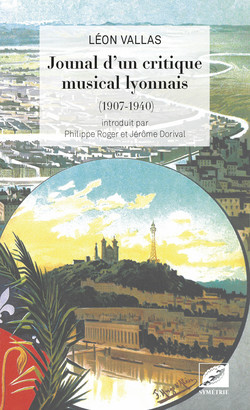 Journal d'un critique musical lyonnais (1907-1940)