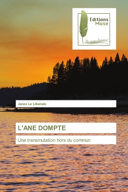 L'ANE DOMPTE : Une...