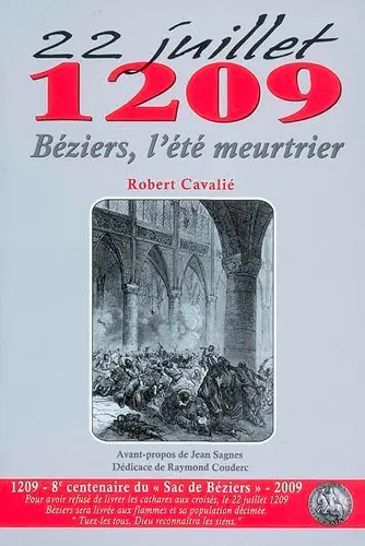22 juillet 1209, Béziers, l'été meurtrier