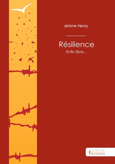 Résilience : Enfin libre...