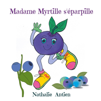 Madame Myrtille s'éparpille