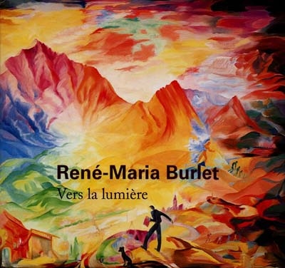 René Burlet : vers la lumière
