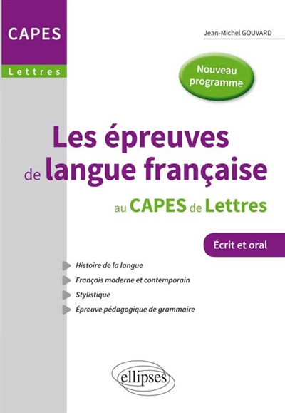 Les épreuves de langue française au Capes de lettres : écrit et oral : nouveau programme