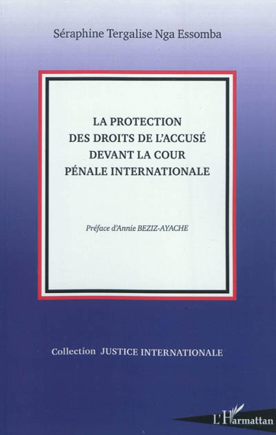La protection des droits de l'accusé devant la Cour pénale internationale